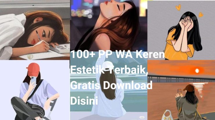 PP WA Keren Estetik Terbaik, Gratis Download Disini