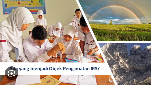 Apa yang menjadi objek pengamatan IPA?