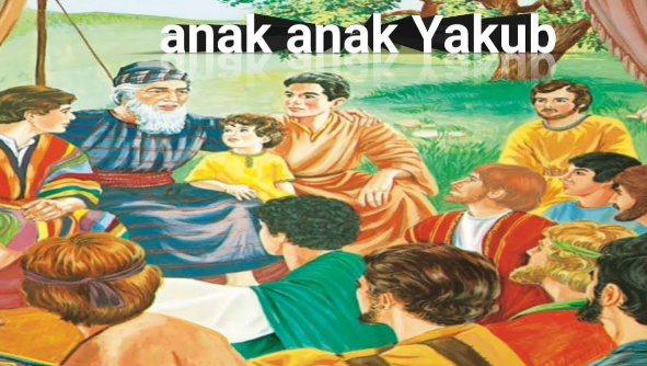 12 Anak Yakub : Keunikan dan Keistimewaan Mereka