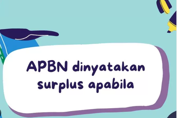 apbn dinyatakan surplus apabila apbn dinyatakan surplus apabila