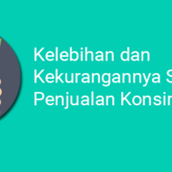 Sebutkan Kekurangan Sistem Konsinyasi Produk