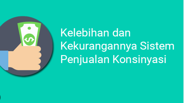 Sebutkan Kekurangan Sistem Konsinyasi Produk