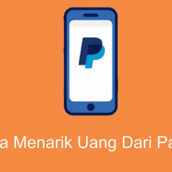 2 Cara Menarik Uang Dari Paypal