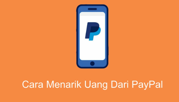 2 Cara Menarik Uang Dari Paypal
