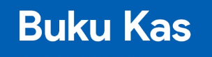 Aplikasi Buku Kas Aplikasi Buku Kas