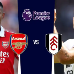 Prediksi Arsenal vs Fulham – Prediksi, Info Tim, dan Susunan Pemain