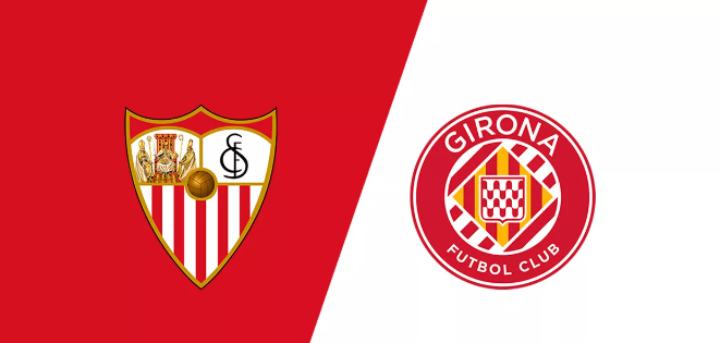 Prediksi Sevilla vs Girona – Prediksi, Info Tim, dan Susunan Pemain