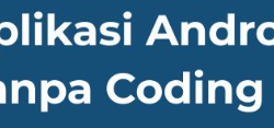 membuat aplikasi android tanpa coding