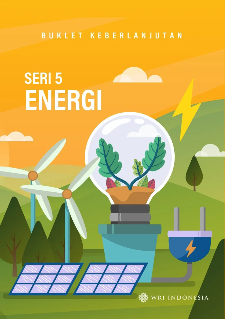 Energi Terbarukan Solusi Hijau untuk Menyokong Kebutuhan Energi Masa Depan