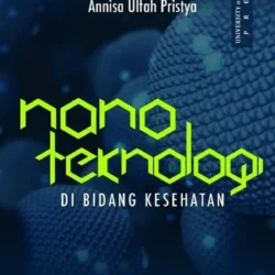 Kontribusi Nanoteknologi dalam Bidang Kesehatan