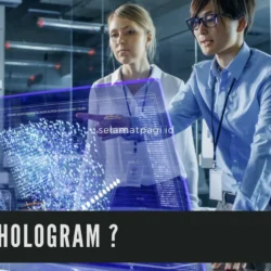 Membangun Dasar Pengetahuan tentang Hologram