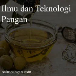 Mengenal Ilmu Teknologi Pangan