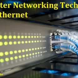 Perbedaan Antara FastEthernet dan GigaEthernet